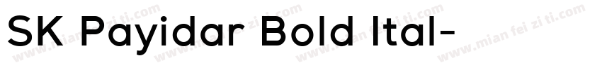 SK Payidar Bold Ital字体转换